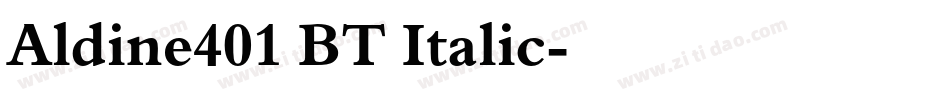 Aldine401 BT Italic字体转换